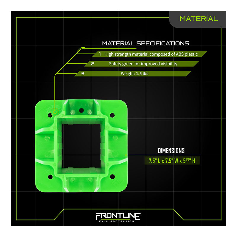 The Frontline Fall Protection Guardrail Boot Base w/Hardware GPB200 is a green ABS plastic square frame (7.5" x 7.5" x 5.5", 1.5 lb) with a hollow center, shown on a black grid and highlighted for strength and safety color.