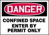 The AccuformNMC Confined Space Sign - Enter by Permit Only 7" x 10" MCSP133V features a "DANGER" warning in a red oval and "CONFINED SPACE ENTER BY PERMIT ONLY" in black text on a white background, complying with OSHA requirements for confined space signs.